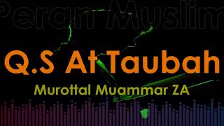 Murottal Muammar ZA - Q.S At Taubah