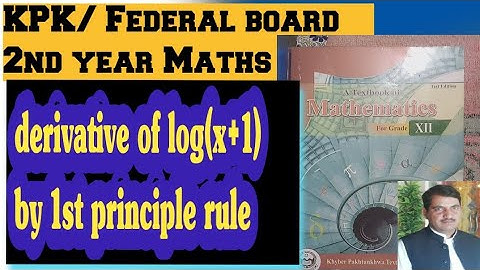 kpk federal board 2nd year Maths Derivative of log (x+1) by 1st principle rule
