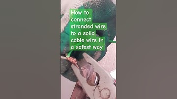 connection of stranded wire to solid cable by connector .....