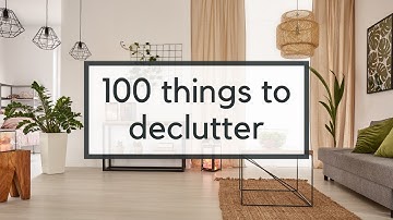 100 Things To Declutter | Easy Decluttering Ideas