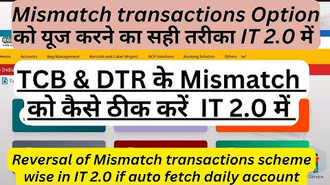 Mismatch transactions process to correct TCB & DTR | Reversal of Mismatch transactions