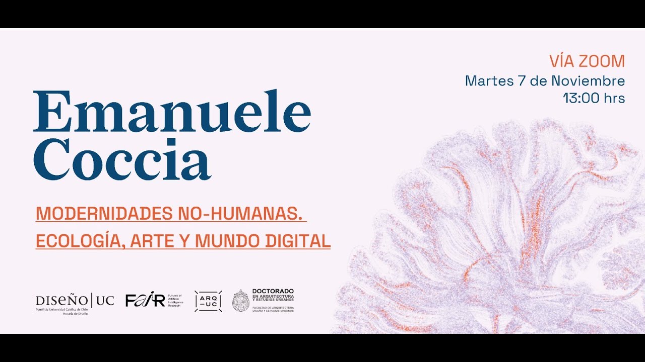 Emanuele Coccia | Modernidades no-humanas. Ecología, arte y mundo digital