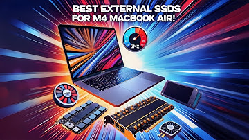 Best External SSDs for the M4 MacBook Air - Speed, Reliable & Portable!
