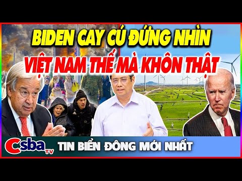 LHQ Ngỡ Ngàng Còn Biden CAY CÚ!Việt Nam Sao Khôn Qúa Vậy,Đi Trước Thế Giới 1 Bước,SỚM ĐÃ CÓ CHUẨN BỊ