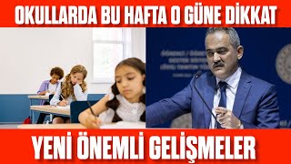 Okullar Bu Hafta O Güne Dikkat Yeni Gelişmeler Öğrenciler O Gün Ders Işlenmeyebilir Hangi Gün?
