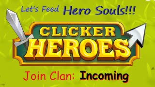 Clicker Heroes - Using Clan/Guild to feed Hero Souls to beginners