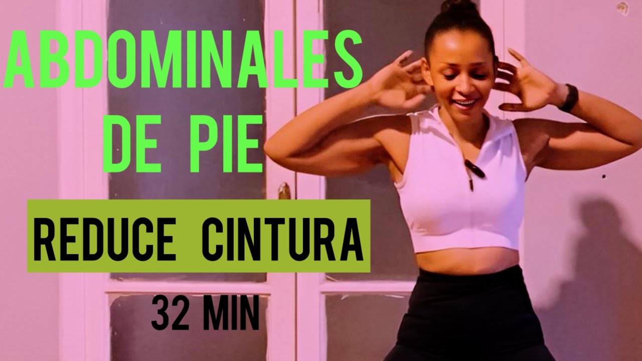 ABDOMINALES de PIE para Reducir Cintura y Aplanar Abdomen | Sin Saltos | 32 Min