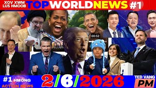 2/6/2026 (PM)🎯RUSSIA TSIS KAM NRES ROG, IRAN-MEKAS THAM, NEEG MEKAS TAWM IRAN, TRUMP USA-ASIA NEWS