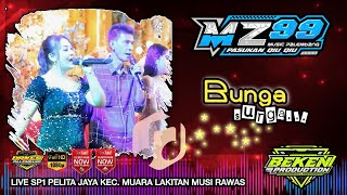 MZ Music 99 | Bunga Surga | Live SP1 Pelita Jaya MURA | Acara Kyg Adam Zen | Beken Production