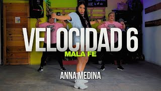 VELOCIDAD 6 - Mala Fe | Baile Fitness | CLASE EN VIVO | ANNA MEDINA ZUMBA