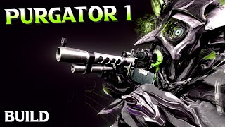 Purgator 1 Build 2025 | Warframe Builds | #warframe #scaldra #build #techrotencore