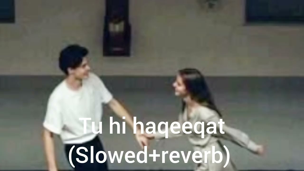 Tu hi haqeeqat [slowed+reverb]  Emraan Hashmi, soha Ali khan