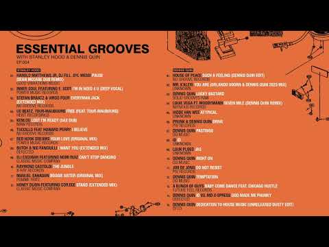 Essential Grooves Ep. 004 With Stanley Hood & Dennis Quin (A&R Spotlight)
