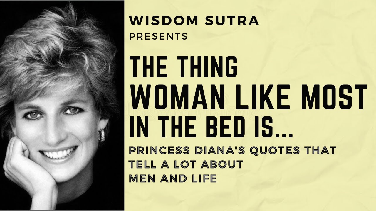 Princess Diana's Quotes that tell a lot about Men and Life(Wisdom Sutra)