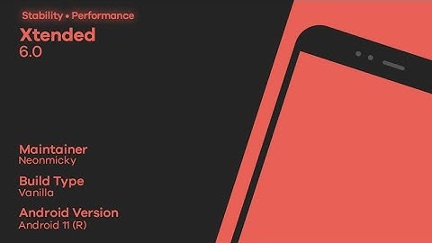 Xtended XR v6.0 Android 11 Review on Mi A1