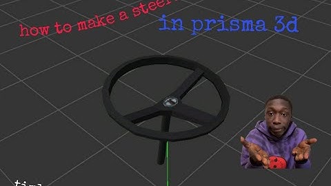 How To make a steering in prisma 3d simple