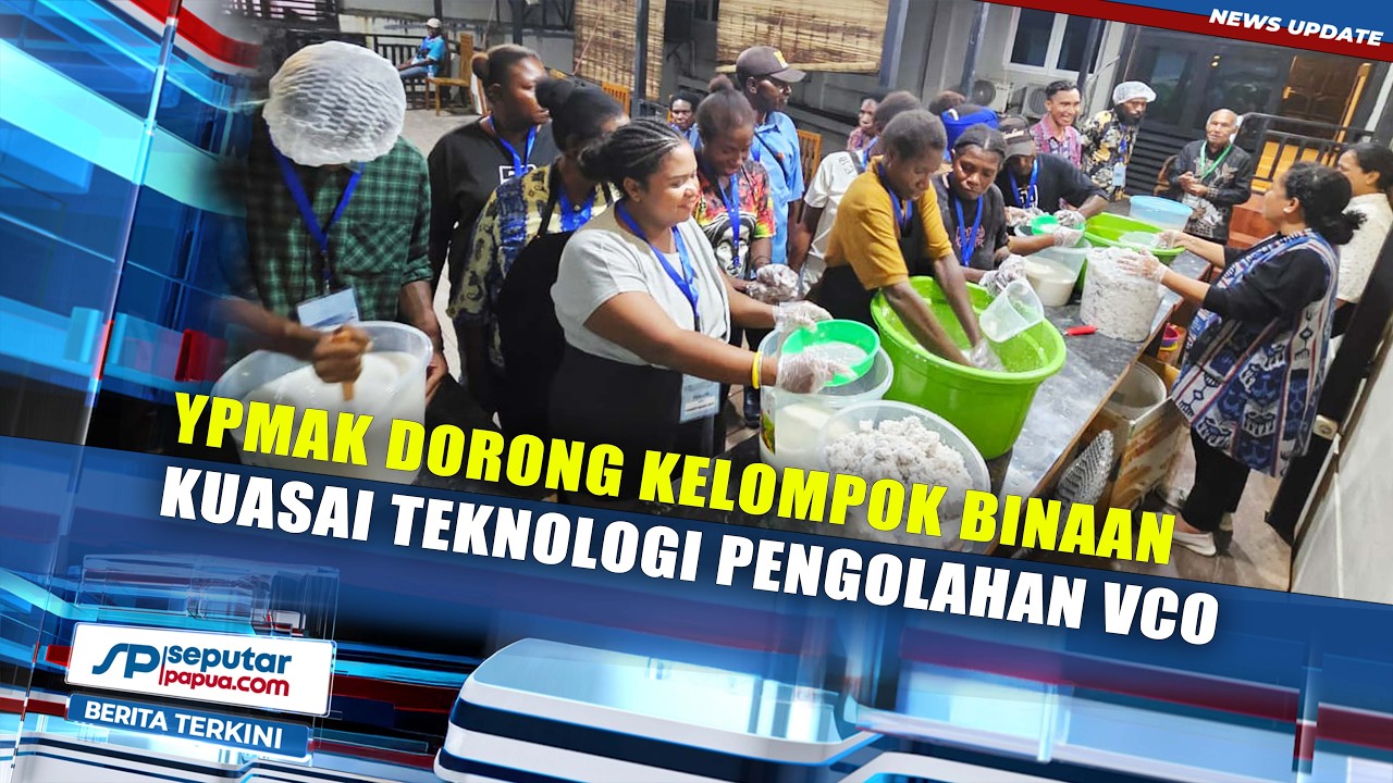 YPMAK Dorong Kelompok Binaan Kuasai Teknologi Tepat Guna Pengolahan VCO