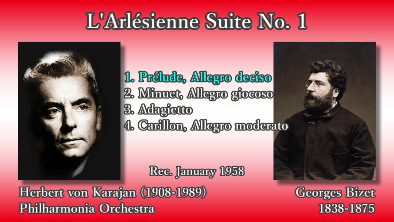 Bizet: L'Arlésienne; Suite No. 1, Karajan & The Phil (1958) ビゼー