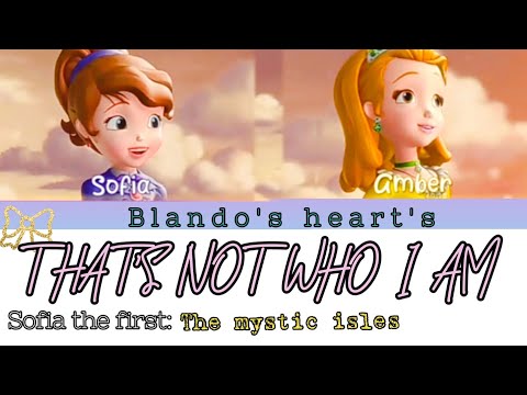 Sofia the first songs | that's not who i Am |♪ Lyrics [color coded] | Blando's heart's