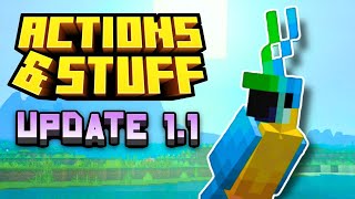 NEW FEATURES For Actions and Stuff 1.1 + Bug Fixes and Sneak Peek at 1.2