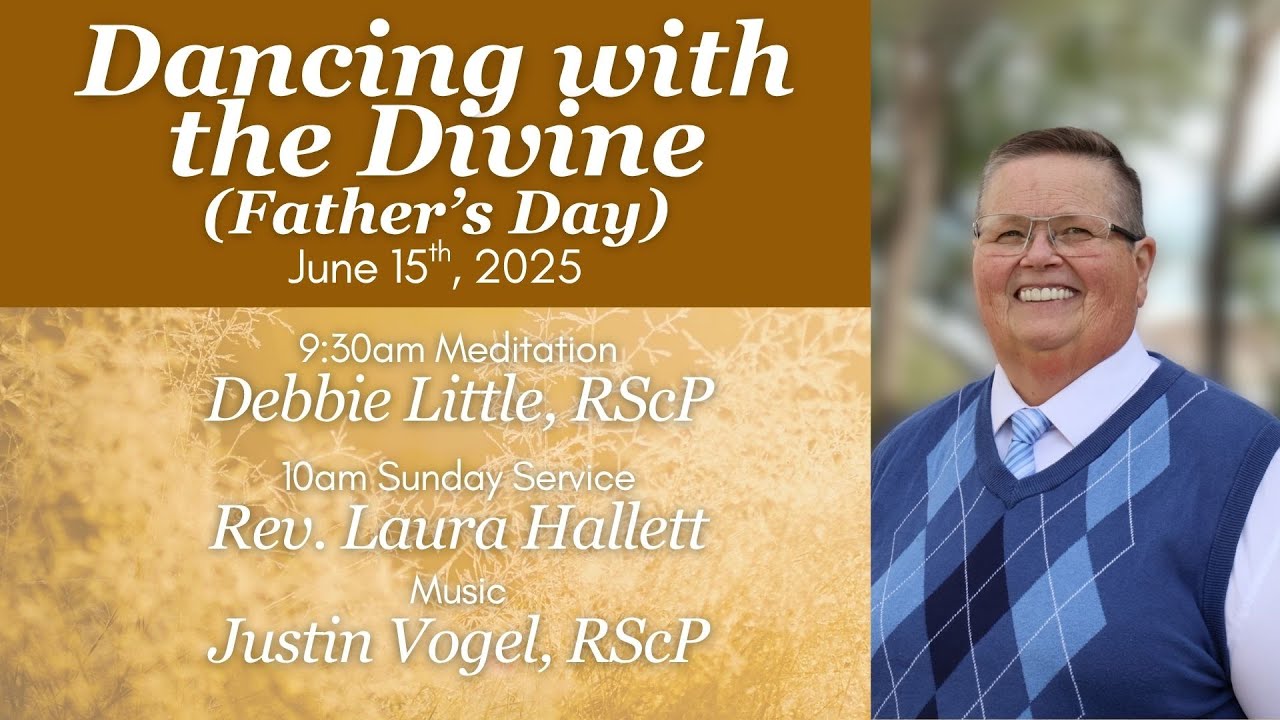"Dancing With The Divine" w Rev. Laura Hallett CSLGLV Sunday Service 6-15-25
