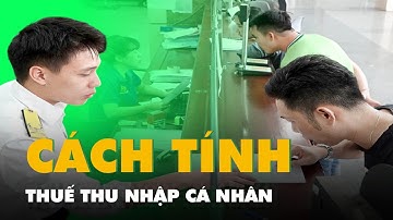 Cách tính thuế thu nhập cá nhân từ tiền lương, tiền công năm 2025