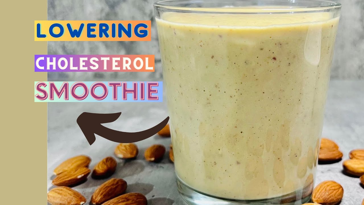 Breakfast Smoothie To Lower Cholesterol