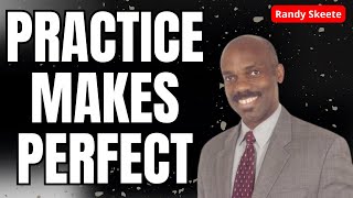 Colorful Life | PRACTICE MAKES PERFECT - Randy Skeete 2023