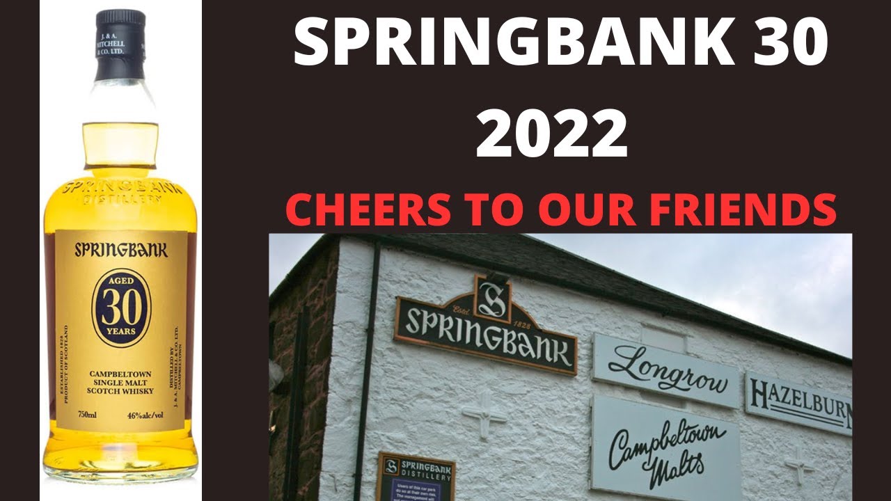 Springbank 30 Year Old: #473 - YouTube