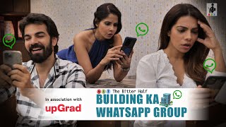 BUILDING KA WHATSAPP GROUP | The Better Half | Comedy Short Film | SIT
