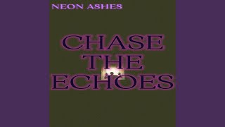 Chase the Echoes