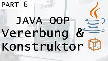 Vererbung & Konstruktoren [Part 6 JAVA OOP Tutorial]