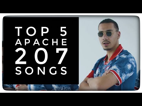 Top 5 Apache 207 Songs