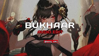 Bukhaar [audio edit] slowed