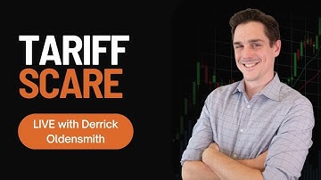 Tariff Scare LIVE with Derrick Oldensmith