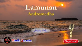 LAMUNAN | ANDROMEDHA | @MKmusikkaraoke