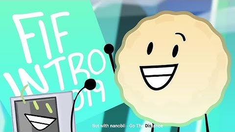 FIF Intro but with Nanobii - Go The Distance