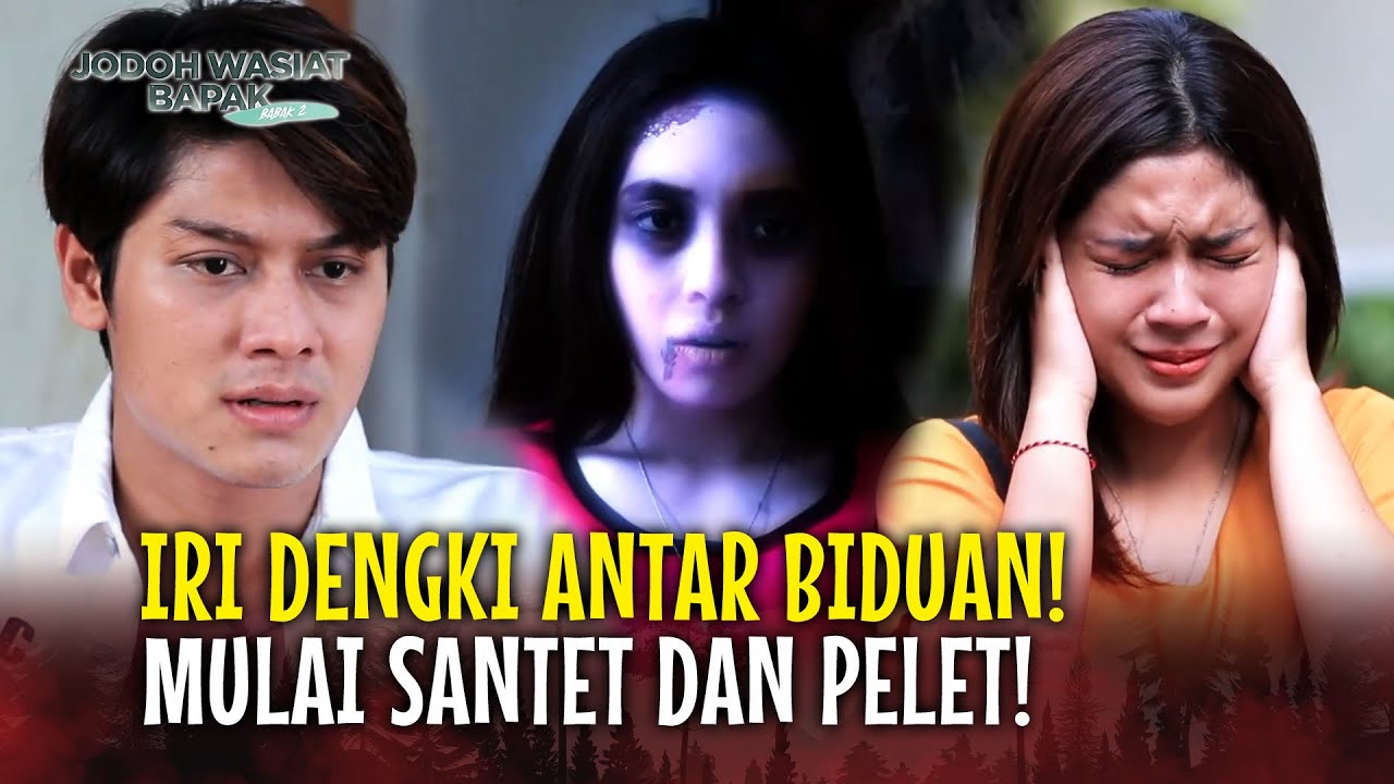 SALING SIKUT BERUJUNG MAUT ANTAR BIDUAN! | Jodoh Wasiat Bapak Babak 2 | EPS 99 FULL