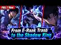 Full SS 1 - The E-Rank Loser Who Became the Shadow King Using a Secret Level-Up System!