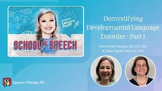 Demystifying Developmental Language Disorder - Part 1 | Wendy & Diane