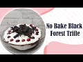 NO BAKE BLACK FOREST TRIFLE RECIPE