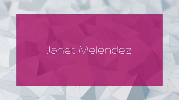 Janet Melendez - appearance