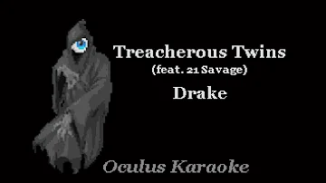 Drake ft. 21 Savage - Treacherous Twins (Karaoke)