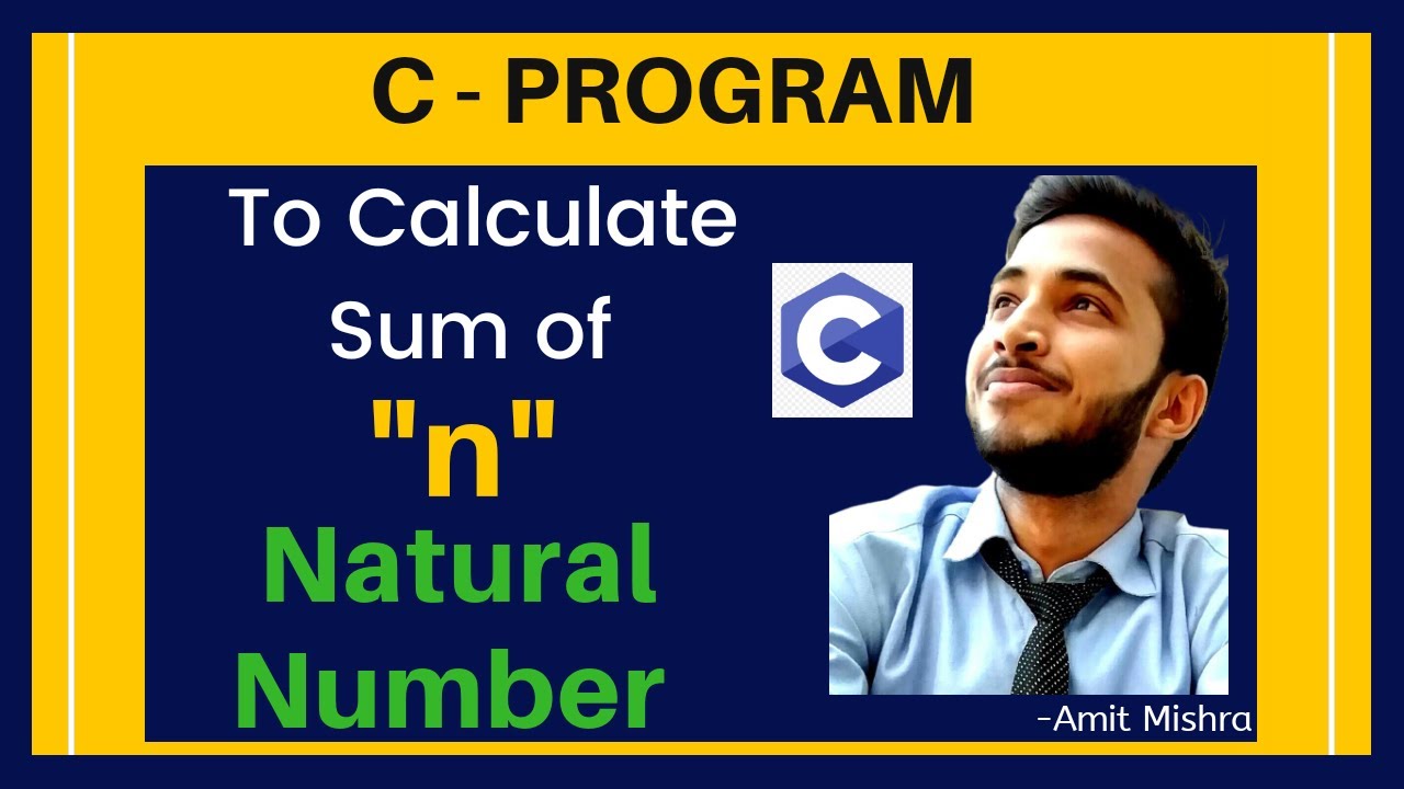 C Program to calculate sum of n natural number using loop (1-100) - YouTube