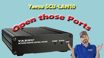 Yaesu SCU-LAN10 - OPEN THOSE PORTS!