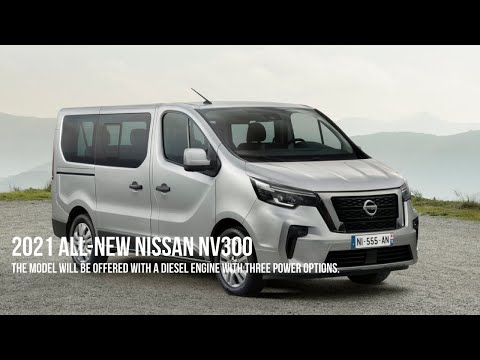 2021 All-New Nissan NV300 - After Restyling Moved Away From Brother Renault Trafic