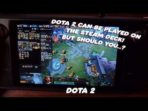 DOTA 2 on the Steam Deck! Yes, it runs great... but the controls take a bit getting used to!