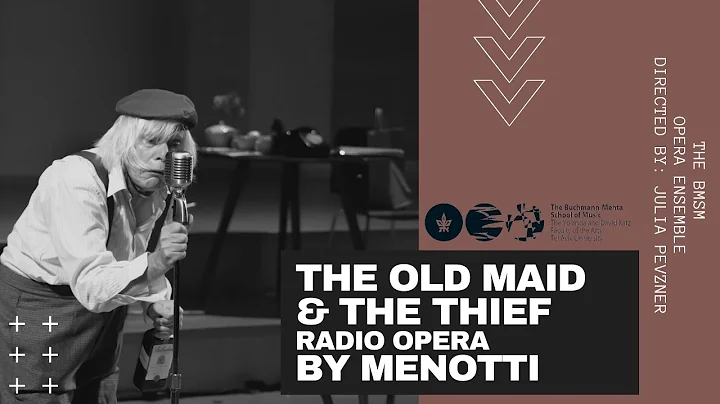 The old maid and the thief - Giancarlo Menotti - T...
