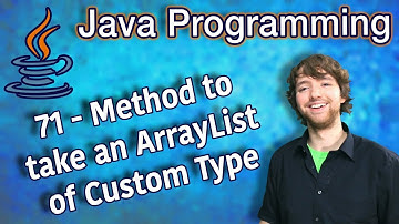 Java Programming Tutorial 71 - Method to take an ArrayList of Custom Type