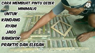 CARA MEMBUAT PINTU GESER KANDANG AYAM JAGO BANGKOK